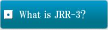 What is JRR-3?